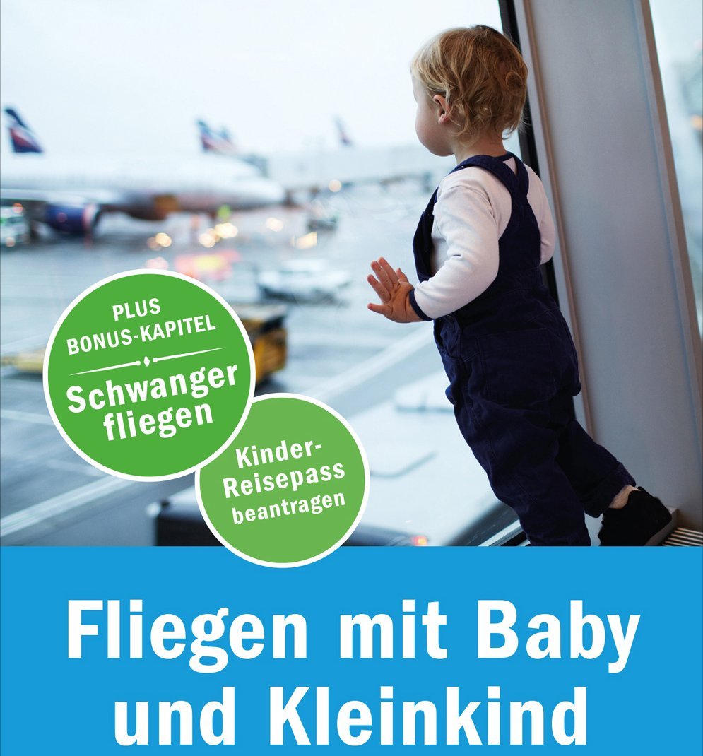 Fernreisen mit Kindern - Fliegen mit Baby und Kleinkind - Buchcover