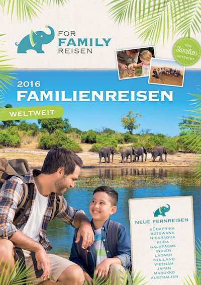 For Family Reisen - Neue Fernreisen - Katalog 2016